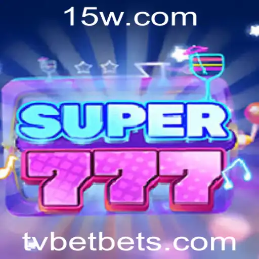 Descubra o Empolgante Mundo do Jogo Super777 por TVBET